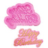 Silicone Cursive Happy Birthday Mould